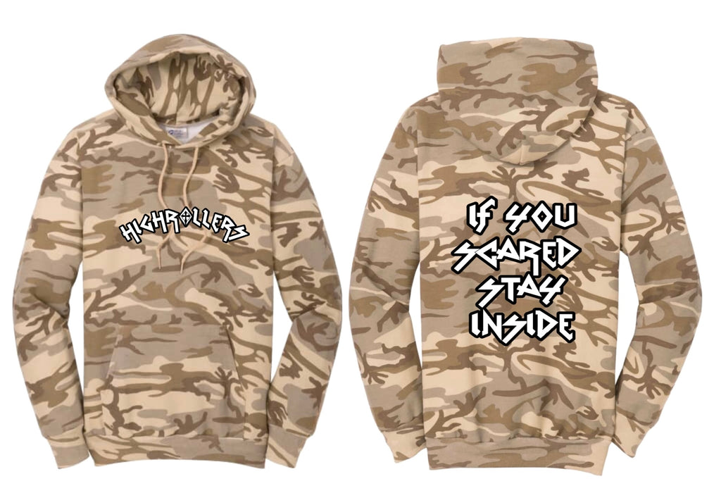 CAMO IF YOUR SCARED STAY INSIDE
