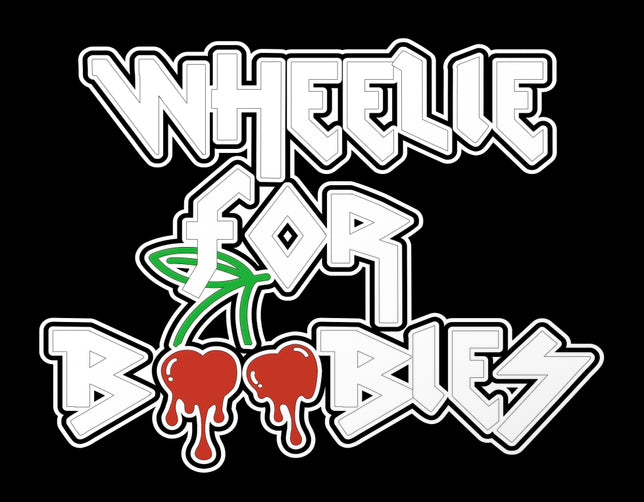 WHEELIE FOR BOOBIES 2